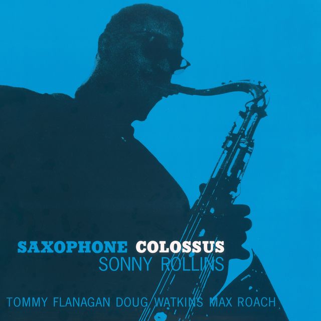 Sonny Rollins - Saxophone Colossus